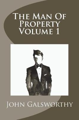 Book cover for The Man Of Property Volume 1