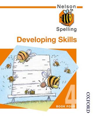 Book cover for Nelson Spelling Developing Skills Book 4