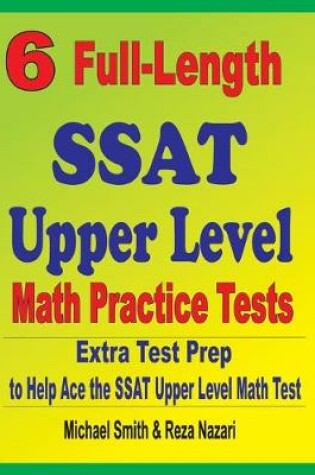 Cover of 6 Full-Length SSAT Upper Level Math Practice Tests