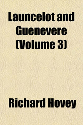 Cover of Launcelot and Guenevere (Volume 3)