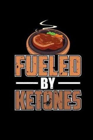 Cover of Fueled by Ketones