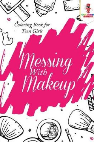 Cover of Messing With Makeup
