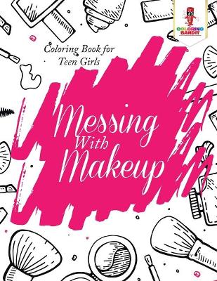 Book cover for Messing With Makeup