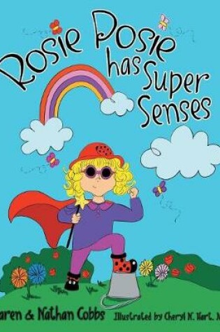 Cover of Rosie Posie Has Super Senses