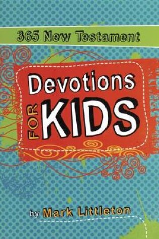 Cover of 365 New Testament Devotions For Kids