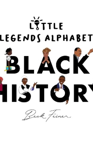 Cover of Black History Little Legends Alphabet