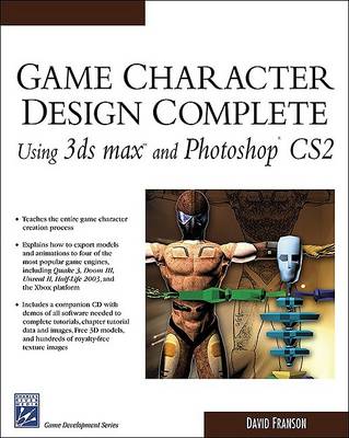 Book cover for Game Character Design Complete Using 3DS Max and Photoshop CS2