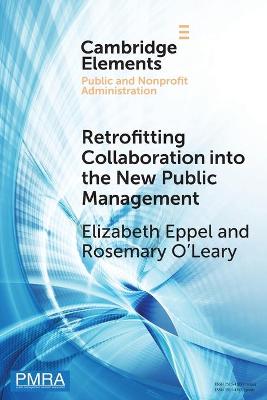 Cover of Retrofitting Collaboration into the New Public Management