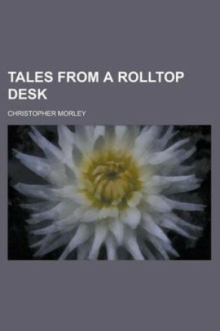 Cover of Tales from a Rolltop Desk