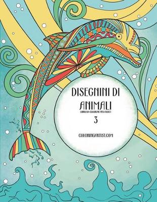 Cover of Disegnini di Animali Libro da Colorare per Adulti 3