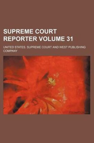 Cover of Supreme Court Reporter Volume 31