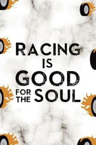 Cover of Racing Is Good For The Soul