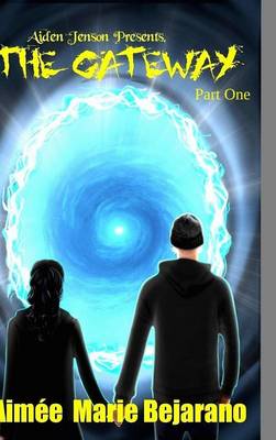 Book cover for Aiden Jenson Presents, the Gateway (Part One)