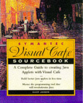 Book cover for The Symantec Visual Cafe Sourcebook