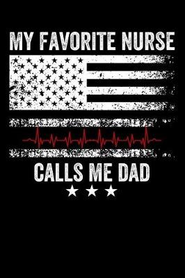 Book cover for My Favorite Nurse Calls Me Dad