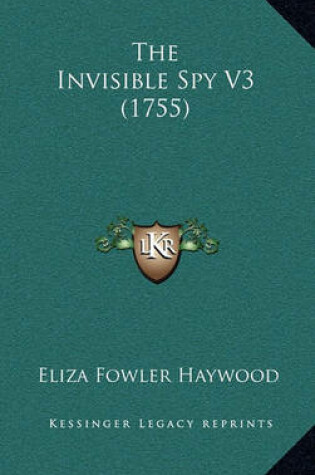 Cover of The Invisible Spy V3 (1755)