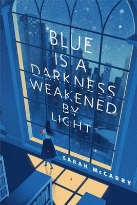 Book cover for Blue Is a Darkness Weakened by Light