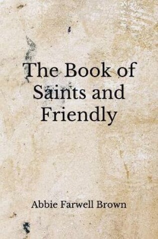 Cover of The Book of Saints and Friendly