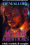 Book cover for Arcane Ambitions