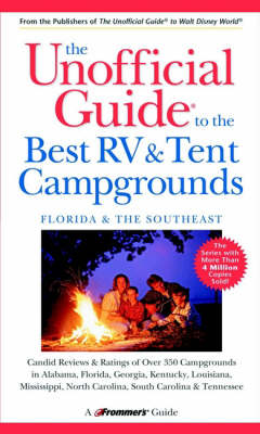 Book cover for The Unofficial Guide to the Best RV and Tent Campgrounds in Florida and the Southeast