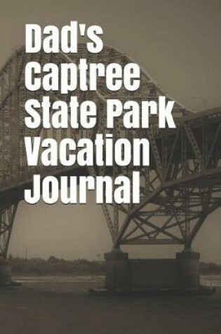 Cover of Dad's Captree State Park Vacation Journal