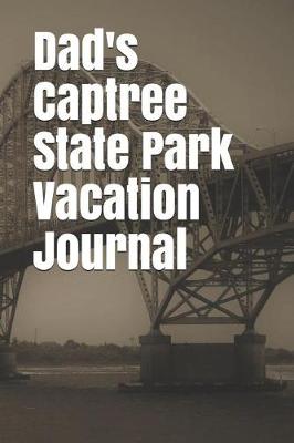 Book cover for Dad's Captree State Park Vacation Journal