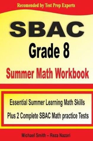 Cover of SBAC Grade 8 Summer Math Workbook