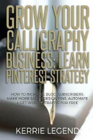 Cover of Grow Your Calligraphy Business