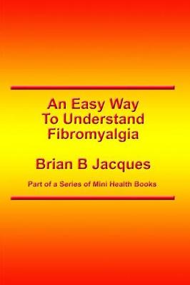 Book cover for An Easy Way To Understand Fibromyalgia