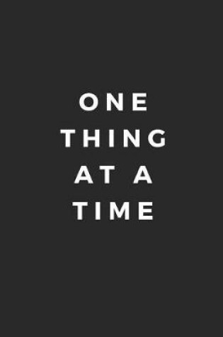 Cover of One Thing at a Time