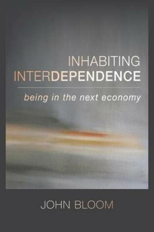 Cover of Inhabiting Interdependence