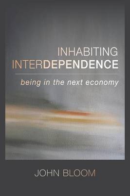 Book cover for Inhabiting Interdependence