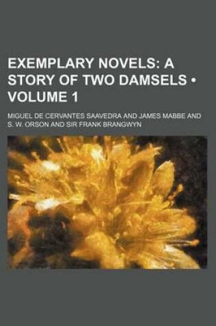 Cover of Exemplary Novels (Volume 1); A Story of Two Damsels