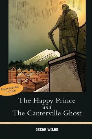 Cover of The Happy Prince and the Canterville Ghost