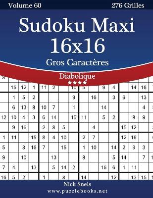 Cover of Sudoku Maxi 16x16 Gros Caractères - Diabolique - Volume 60 - 276 Grilles
