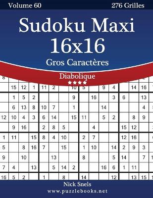 Book cover for Sudoku Maxi 16x16 Gros Caractères - Diabolique - Volume 60 - 276 Grilles