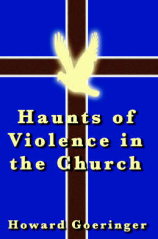 Cover of Haunts of Violence in the Church