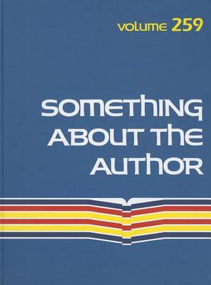 Book cover for Something about the Author, Volume 259