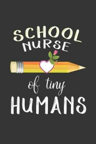 Cover of School Nurse of Tiny Humans