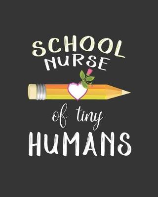 Book cover for School Nurse of Tiny Humans