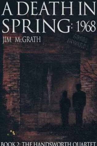 Cover of A Death in Spring: 1968