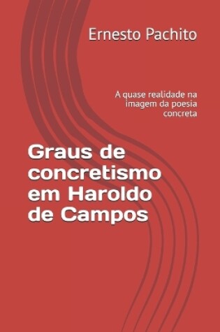 Cover of Graus de Concretismo Em Haroldo de Campos