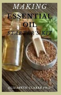 Book cover for Making Essential Oil Starter's Kit