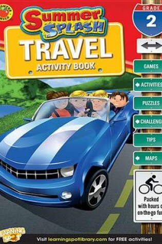 Cover of Summer Splash Travel Activity Book, Grade 2