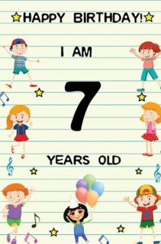 Cover of Happy Birthday! I am 7 Years Old