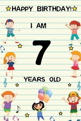 Book cover for Happy Birthday! I am 7 Years Old