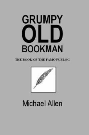 Cover of Grumpy Old Bookman