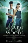 Book cover for The Curse of the Old Woods