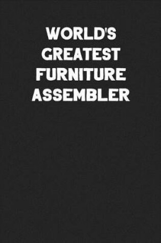 Cover of World's Greatest Furniture Assembler