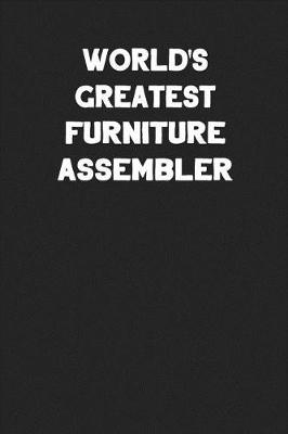 Book cover for World's Greatest Furniture Assembler